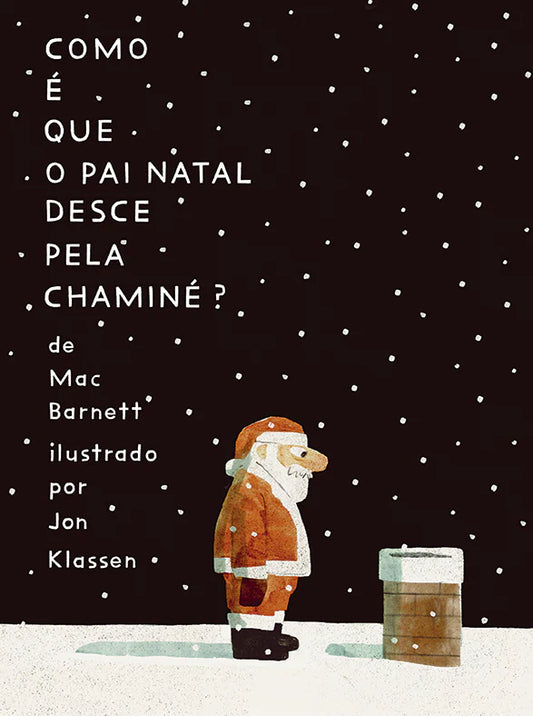 Como é que o Pai Natal Desce a Chaminé