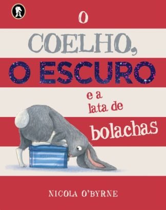 O Coelho, o Escuro e a Lata de Bolachas